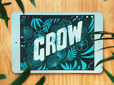 Grow hand lettering illustration lettering plants procreate tropical