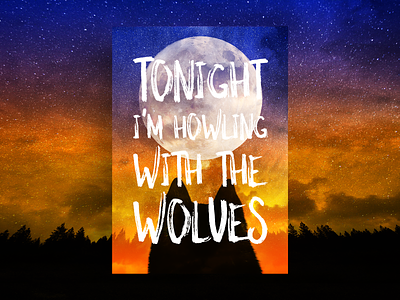 Tonight I'm Howling With the Wolves