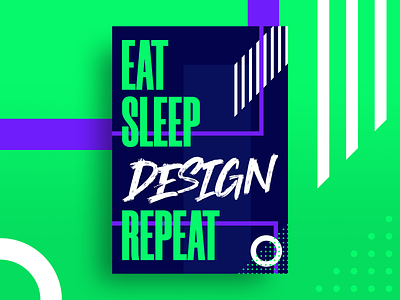 Eat Sleep Design Repeat design illustration poster typography vector