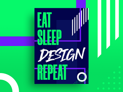 Eat Sleep Design Repeat