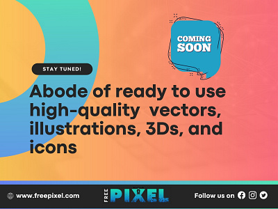 Launching Soon FreePixel branding business coming soon creative design inspiration digitalart freepixel graphic graphic design icon illustration vectors