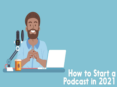 How To Start A Podcast