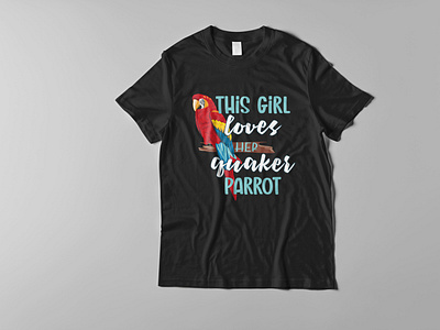 This girl loves her Quaker parrot, T shirt design design parrot parrot lover t shirt design pet pet lover t shirt design print ready t shirt t shirt design vector