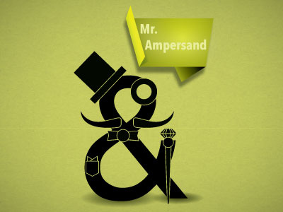 Mr.Ampersand ampersand cane diamond green hat illustration monocle mustasch text typography