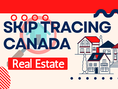 Real Estate Skip Tracing in Canada canada skiptracing data entry leads generation real estate skip tracing usa skiptracing virtual assistant