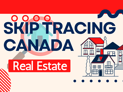 Real Estate Skip Tracing in Canada