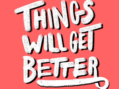 Things will get better