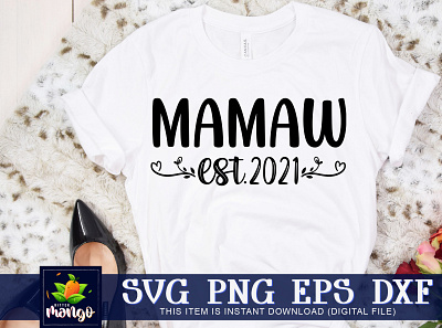 Mamaw est 2021 SVG mamaw est 2021 svg