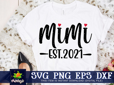 Mimi est.2021 SVG mimi est.2021 svg