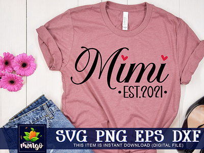 Mimi est.2021 SVG cricut dxf mimi est.2021 svg png