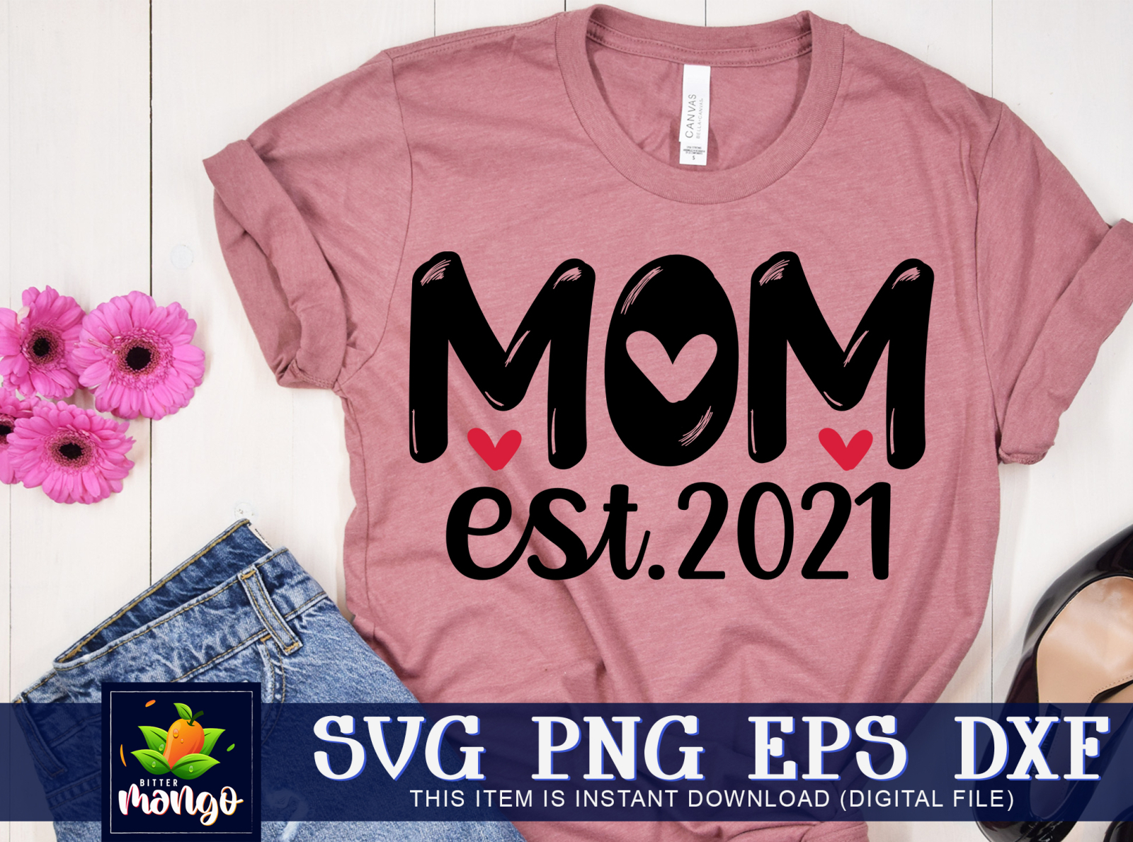 Mom est.2021 SVG by BITTERMANGO on Dribbble