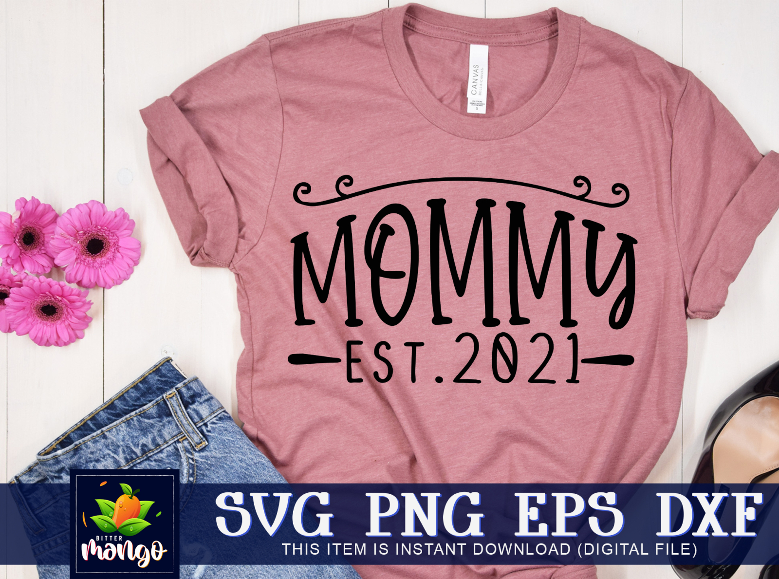 Mommy est.2021 SVG by BITTERMANGO on Dribbble