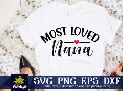 Most loved nana SVG most loved nana svg