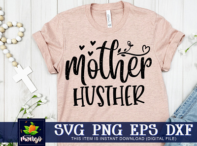 Mother husther SVG mother husther svg
