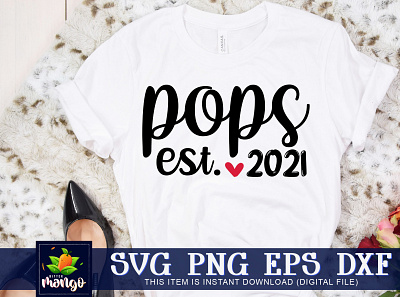 Pops est.2021 SVG cricut digital download pops est.2021 svg silhouette svg