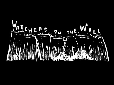 Watchers on the Wall castle black crows game of thrones got illustration jon snow nights watch rough sketch the wall traditional watchers
