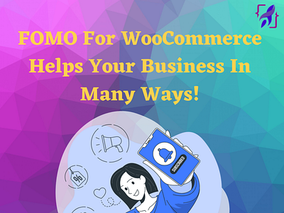 FOMO For WooCommerce Helps Your Business In Many Ways! fomo plugins pushnotificationservices webpushnotification wordpressplugins