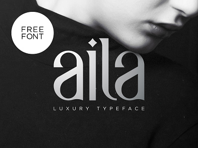 Aila | Free Typeface aila elegant font free free font luxury typeface typography