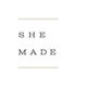 She Made 