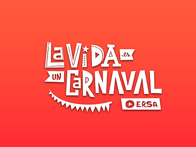 La vida es un carnaval. carnaval ersa fiesta logo marca vida