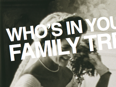 Who's In your Family Tree 1 of 12 family flyer helvetica history