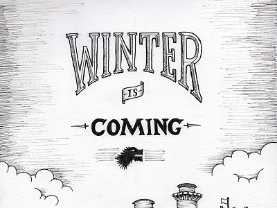 Winter is Coming design doodle drawing game of thrones got sketch typography
