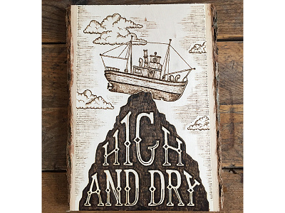 High and Dry boat clouds illustration nautical pyrography rock sky woodburning