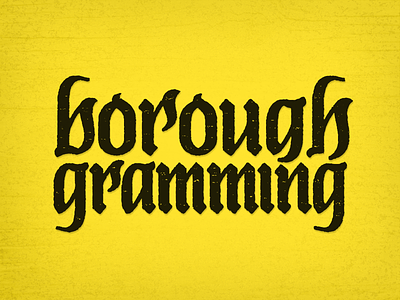 Boroughgramming Logo blackletter handlettering javascript lettering logo programming