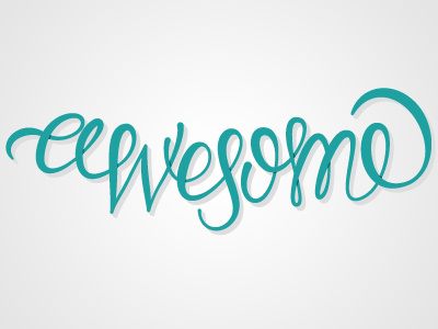 Awesome | Still Working awesome hand lettering hand type lettering letters script typography