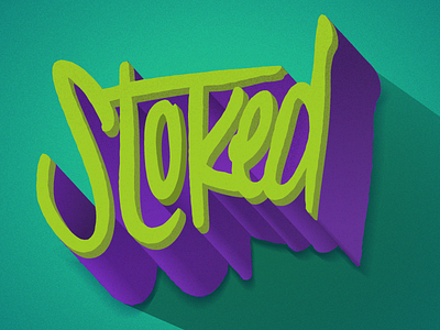 Stoked. bright brush pen hand lettering lettering procrastination stoked typography
