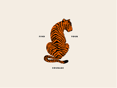 find your courage courage illustration tiger vector