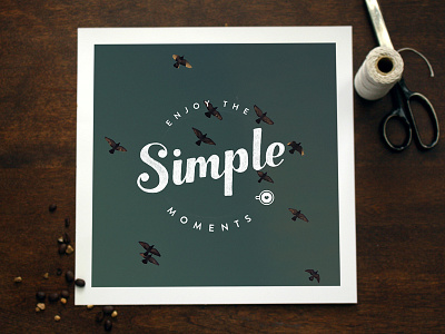 Enjoy The Simple Moments. handlettering type typography