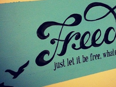 Just let it be free, whatever the case may be.
