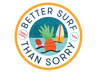 Better surf than sorry