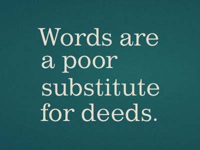 Words vs Deeds