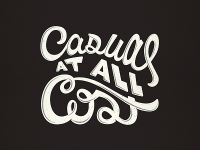 Casual At All Cost hand done script sketch type typography