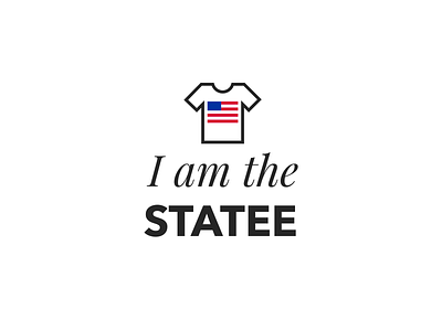 I am the Statee