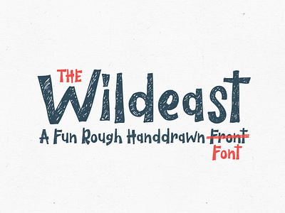 The Wildeast Font apparel book cover branding child children clothing display font fun hand drawn handmade kid logo playful poster quote rough unique