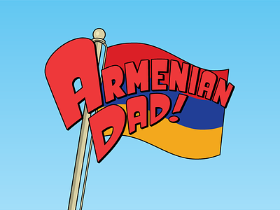 Armenian Dad armenia cartoon flag lettering logo logoflip parody title typography vector