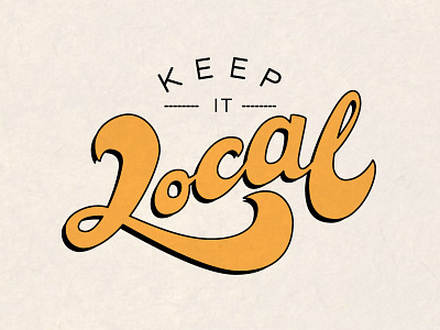 Keep It Local Type lettering typography