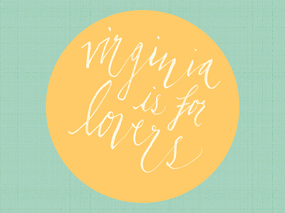 Virginia is for Lovers calligraphy
