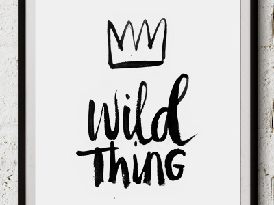 Wild Thing Print brushlettering lettering