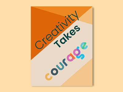 Typographic Poster : Creativity Takes Courage design graphic design illustration l poster typographic typography vector