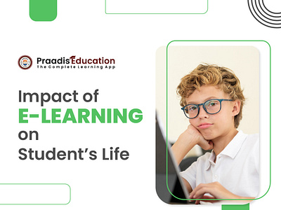 IMPACT OF E-LEARNING IN STUDENT’S LIFE.