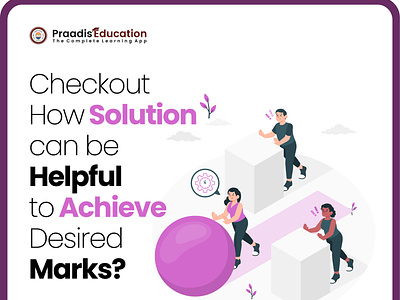 CHECKOUT HOW TO SOLUTION CAN BE HELPFUL TO ACHIEVE DESIRD MARKS