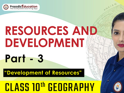 Class 10 Geography Chapter | Resources and Development | Praadis cbsencertsolutions graphic design praadisedu praadiseducation resources and development