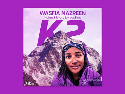 Wasfia Makes History by scailing K2 climbing design facebook illustration k2 mountain social media banner wasifanareen