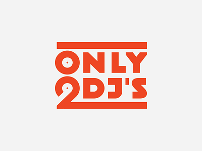 Only 2 dj's 2 dj djs logo music only