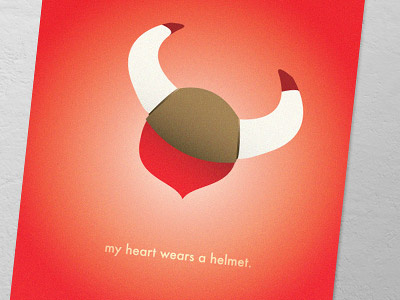 My Heart Wears a Helmet design illustration poster type