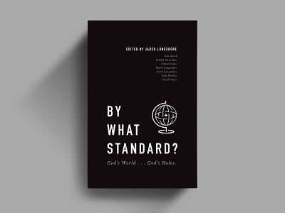 By What Standard? axis black and white book christian church cross design founders globe icon illustration minimal publishing simple typography vector world